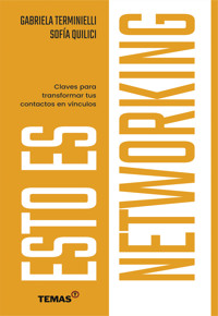 Esto es networking - Gabriela Terminielli - ebook