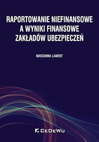 Raportowanie niefinansowe a wyniki finansowe zakładów ubezpieczeń - Lament Marzanna - książka