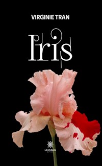Iris - Virginie Tran - ebook