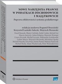 Nowe narzędzia prawne w podatkach dochodowych i majątkowych -  - książka