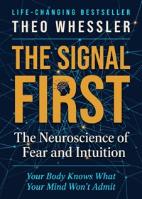 The Signal First - Theo Whessler - ebook
