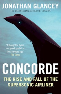 Concorde - Jonathan Glancey - ebook