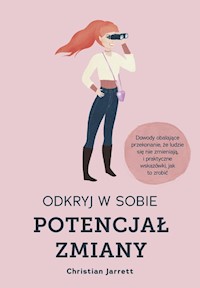 Odkryj w sobie potencjał zmiany - Jarrett Christian - ebook + książka