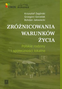 Zróżnicowania warunków życia - Zagórski Krzysztof, Gorzelak Grzegorz, Jałowiecki Bohdan - książka