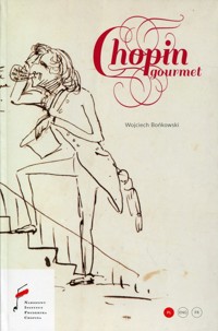 Chopin Gourmet - Bońkowski Wojciech - książka