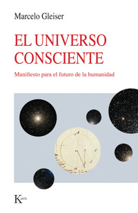 El universo consciente - Marcelo Gleiser - ebook