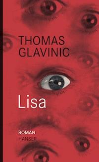 Lisa - Thomas Glavinic - ebook