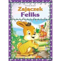 Zajączek Feliks - Dorota Kozioł - książka