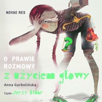 Rozmowy z użyciem głowy, czyli ekonomia dla dzieci - Anna Garbolińska - audiobook