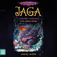 Strażnicy Wrót. Jaga i stalowy chochoł - Rożen Maciej - ebook + audiobook