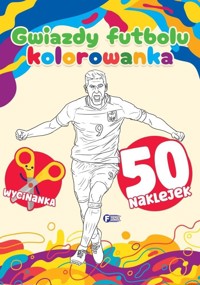 Gwiazdy futbolu. Kolorowanka - zbiorowa praca - książka