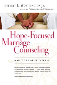 Hope-Focused Marriage Counseling - Everett L. Worthington Jr. - ebook