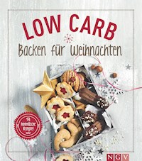 Low Carb Backen für Weihnachten - Nina Engels - ebook