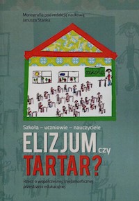 Szkoła-uczniowie-nauczyciele Elizjum czy Tartar -  - książka