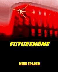 Futurehome - Kirk Spader - ebook