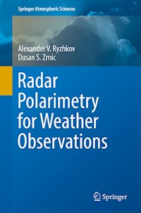 Radar Polarimetry for Weather Observations - Alexander V. Ryzhkov - ebook