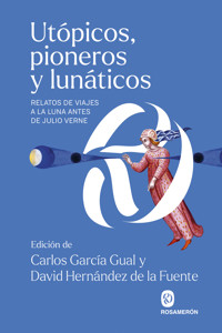 Utópicos, pioneros y lunáticos -  - ebook
