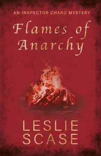 Flames of Anarchy - Leslie Scase - ebook