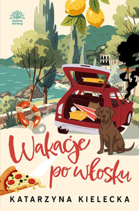 Wakacje po włosku - Katarzyna Kielecka - ebook + audiobook