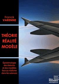 Théorie, réalité, modèle - Franck Varenne - ebook