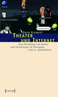 Theater und Internet - Julia Glesner - ebook