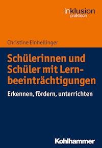 Schülerinnen und Schüler mit Lernbeeinträchtigungen - Christine Einhellinger - ebook