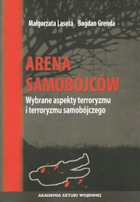Arena samobójców - Lasota Małgorzata, Grenda Bogdan - książka
