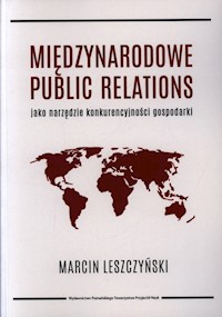 Międzynarodowe public relations - Marcin Leszczyński - książka