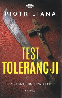 Test tolerancji - Piotr Liana - książka