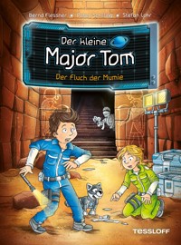 Der kleine Major Tom. Band 21. Der Fluch der Mumie - Bernd Flessner - ebook