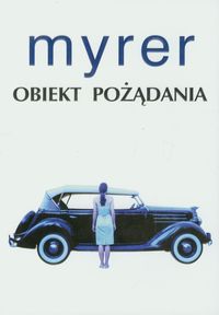 Obiekt pożądania - Myrer Anton - książka