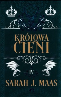 Szklany Tron Tom 4 Królowa Cieni - Maas Sarah - książka
