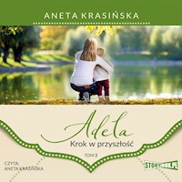 Adela. Tom 2. Krok w przyszłość - Aneta Krasińska - audiobook