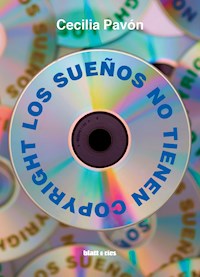 Los sueños no tienen copyright - Cecilia Pavón - ebook