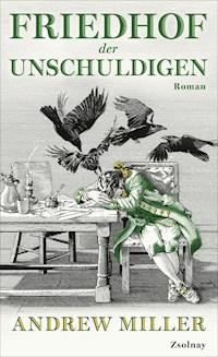 Friedhof der Unschuldigen - Andrew Miller - ebook