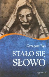 Stało się Słowo - Grzegorz Ryś - ebook + książka