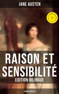 Raison et Sensibilité (Edition bilingue: français-anglais) - Jane Austen  - ebook