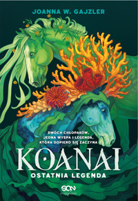 Koanai. Ostatnia legenda - Joanna W. Gajzler - ebook + audiobook + książka