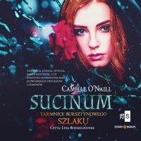 Sucinum. Tajemnice Bursztynowego szlaku - Opracowanie zbiorowe - ebook + audiobook