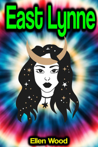 East Lynne - Ellen Wood - ebook