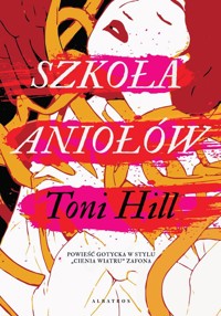 Szkoła aniołów - Toni Hill - ebook + audiobook + książka