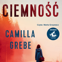 Ciemność - Camilla Grebe - audiobook