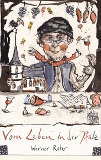 Vom Leben in der Pfalz - Werner Rohr - ebook