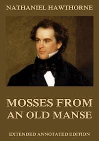 Mosses from an Old Manse - Nathaniel Hawthorne - ebook