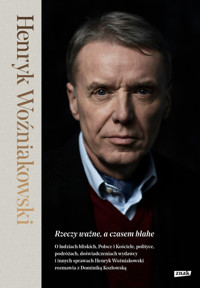Rzeczy ważne, a czasem błahe - Dominika Kozłowska, Henryk Woźniakowski - ebook + książka
