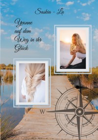 Yvonne auf dem Weg in ihr Glück - Saskia Lu - ebook
