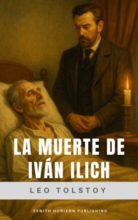 La muerte de Iván Ilich - Leo Tolstoy - ebook