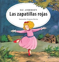 Las zapatillas rojas - Hans Christian Andersen - ebook