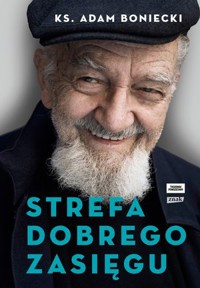Strefa dobrego zasięgu - ks. Adam Boniecki - książka