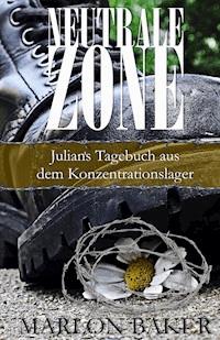 Neutrale Zone - Marlon Baker - ebook